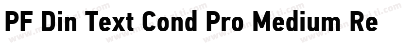 PF Din Text Cond Pro Medium Regular字体转换